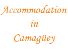 Accommodations in Camaguey, Cuba. Lodging